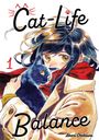 Akari Otokawa: Cat-Life Balance, Band 01, Buch