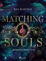 Ria Radtke: Matching Souls, Buch