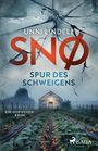 "UNNI LINDELL SNØ SPUR DES SCHWEIGENS EIN NORWEGEN-KRIMI SAGA. Illustration: Ein Glashaus über Erdbeerfeldern."