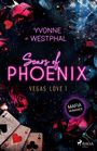 Text: Yvonne Westphal, Scars of Phoenix, Vegas Love 1, Mafia Romance. 

Rosen, Blätter und Spielkarten auf dunklem Hintergrund.