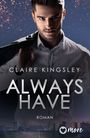 Claire Kingsley: Always have, Buch