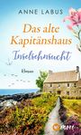 Anne Labus: Das alte Kapitänshaus - Inselsehnsucht, Buch