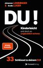 Johannes Lemminger: DU! Kinderleicht und doch so unglaublich schwer, Buch