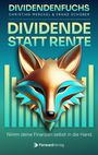 „DIVIDENDENFUCHS“, „DIVIDENDE STATT RENTE“, Autoren: Christian Merckel, Franz Schober. Fuchs-Logo, Farben Gold und Türkis.