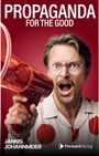 „PROPAGANDA FOR THE GOOD.“ Mann mit Megafon, trägt Brille und Hemd mit roten Punkten.