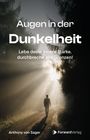 Anthony Sager: Augen in der Dunkelheit, Buch