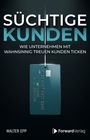"SÜCHTIGE KUNDEN: WIE UNTERNEHMEN MIT WAHNSINNIG TREUEN KUNDEN TICKEN." Kreditkarte am Faden hängend.