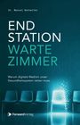 Text: "Endstation Wartezimmer. Warum digitale Medizin unser Gesundheitssystem retten muss." Vier Stühle, einer leuchtet.