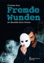 Christian Kurz: Fremde Wunden, Buch