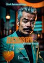 "Frank Rommerskirchen. JANOSCH Forever Young. Roman. Ein Mann im Anzug mit Cocktail, stilvolle Barumgebung."
