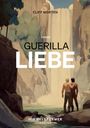 Text: Cliff Morten, Roman, Guerilla Liebe, Himmelstürmer Verlag. Zwei Männer stehen umarmt vor einem Wasserfall.