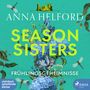 Anna Helford: Season Sisters - Frühlingsgeheimnisse, MP3,MP3