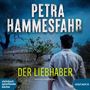 Petra Hammesfahr: Der Liebhaber, MP3,MP3