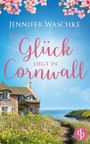 Jennifer Waschke: Das Glück liegt in Cornwall, Buch