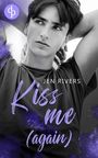 Jen Rivers: Kiss me (again), Buch