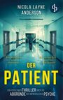 Nicola Layne Anderson: Der Patient, Buch