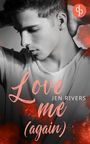 Jen Rivers: Love me (again), Buch