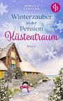 Rebecca Lehners: Winterzauber in der Pension Küstentraum, Buch