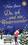 Nena Siara: Du, ich und ein Winterwunder, Buch