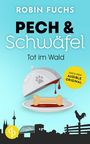 Robin Fuchs: Tot im Wald, Buch