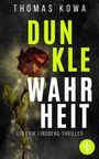 Thomas Kowa: Dunkle Wahrheit, Buch