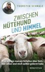 Thorsten Schmale: Zwischen Hütehund und Himmel, Buch