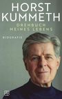 Horst Kummeth: Drehbuch meines Lebens, Buch