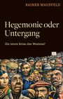 Rainer Mausfeld: Hegemonie oder Untergang, Buch