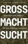 "Grossmacht Sucht. Deutschland rüstet für die Führung Europas." Hintergrund: Tarnmuster.