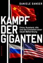 „Kampf der Giganten“ von Daniele Ganser. Flaggen von China, Russland und USA auf schwarzem Hintergrund.