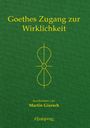Martin Giersch: Goethes Zugang zur Wirklichkeit, Buch