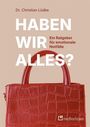 „Dr. Christian Lüdke. HABEN WIR ALLES? Ein Ratgeber für emotionale Notfälle.“ Eine rote Lederhandtasche mit Krokomuster.