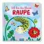 : Trötsch Pappenbuch mit Reimen Ich bin die kleine Raupe, Buch