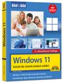 Ignatz Schels: Windows 11 Bild für Bild erklärt - Windows 11. Ideal für Einsteiger und Umsteiger geeignet - 3. Auflage von 2025, Buch