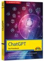 Oliver Bock: ChatGPT - Das Praxisbuch - 2. Auflage -, Buch