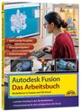 "Autodesk Fusion - Das Arbeitsbuch", bietet spannende Projekte, Übungsaufgaben und Onlinematerial. Frau sitzt am PC.