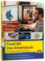 „FreeCAD Das Arbeitsbuch“ mit Projekten, Übungen, Onlinematerial. Mann am Computer mit 3D-Drucker im Hintergrund.