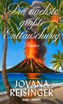 Jovana Reisinger: Die nächste größte Enttäuschung, Buch