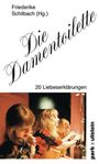 "Friederike Schilbach (Hg.), Die Damentoilette, 20 Liebeserklärungen, park x ullstein." Drei Frauen an einem Spiegel.