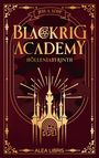 Jess A. Loup: Blackrig Academy | Farbschnitt in der 1. Auflage, Buch