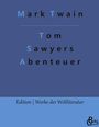 Mark Twain: Tom Sawyers Abenteuer, Buch
