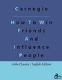 Dale Carnegie: How To Win Friends And Influence People, Buch