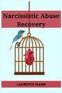 Laurence Mann: Narcissistic Abuse Recovery, Buch