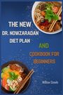 Willow Sowle: The New Dr. Nowzaradan Diet Plan And Cookbook For Beginners, Buch