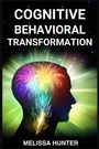 Melissa Hunter: Cognitive Behavioral Transformation, Buch
