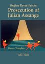 Regine Kress-Fricke: Prosecution of Julian Assange, Buch