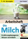 Axel Gutjahr: Arbeitsheft Die Milch, Buch
