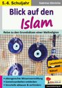 Sabrina Hinrichs: Blick auf den Islam / Klasse 5-6, Buch