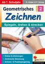 Gerold Kober: Geometrisches Zeichnen / Band 2: Spiegeln, drehen und strecken, Buch