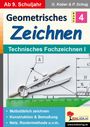 Gerold Kober: Geometrisches Zeichnen / Band 4: Technisches Fachzeichnen I, Buch